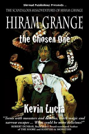 [Hiram Grange 04] • Hiram Grange & The Chosen One